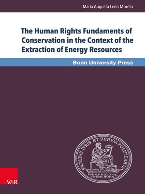 cover image of The Human Rights Fundaments of Conservation in the Context of the Extraction of Energy Resources